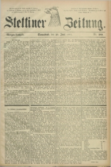 Stettiner Zeitung. 1881, Nr. 289 (25 Juni) - Morgen-Ausgabe