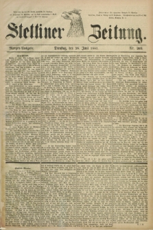 Stettiner Zeitung. 1881, Nr. 293 (28 Juni) - Morgen-Ausgabe