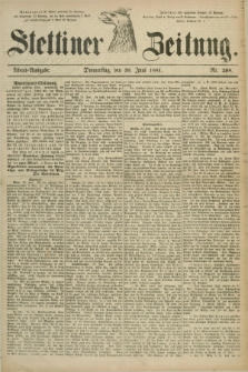 Stettiner Zeitung. 1881, Nr. 298 (30 Juni) - Abend-Ausgabe