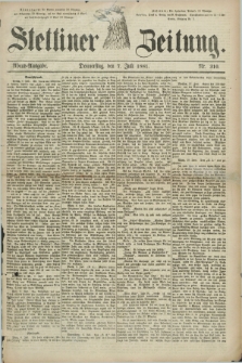 Stettiner Zeitung. 1881, Nr. 310 (7 Juli) - Abend-Ausgabe