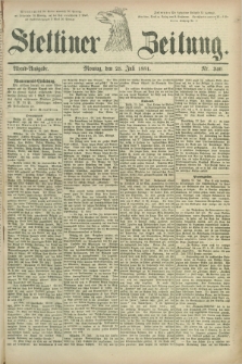 Stettiner Zeitung. 1881, Nr. 340 (25 Juli) - Abend-Ausgabe