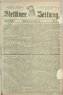 Stettiner Zeitung. 1881, Nr. 343 (27 Juli) - Morgen-Ausgabe