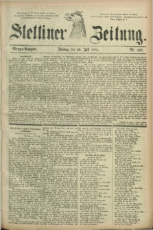 Stettiner Zeitung. 1881, Nr. 347 (29 Juli) - Morgen-Ausgabe