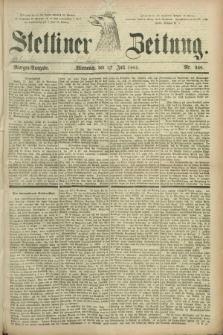 Stettiner Zeitung. 1881, Nr. 348 (27 Juli) - Morgen-Ausgabe