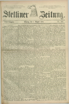 Stettiner Zeitung. 1881, Nr. 352 (1 August) - Abend-Ausgabe