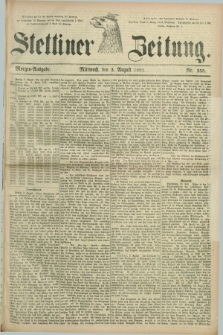 Stettiner Zeitung. 1881, Nr. 355 (3 August) - Morgen-Ausgabe