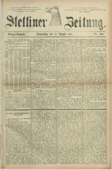 Stettiner Zeitung. 1881, Nr. 369 (11 August) - Morgen-Ausgabe