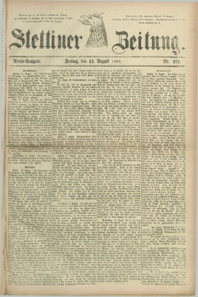 Stettiner Zeitung. 1881, Nr. 372 (12 August) - Abend-Ausgabe