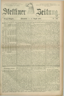 Stettiner Zeitung. 1881, Nr. 373 (13 August) - Morgen-Ausgabe