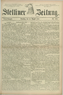 Stettiner Zeitung. 1881, Nr. 378 (16 August) - Abend-Ausgabe