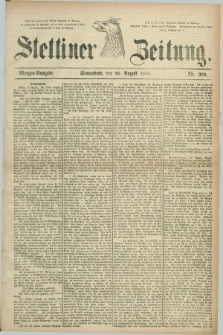 Stettiner Zeitung. 1881, Nr. 385 (20 August) - Morgen-Ausgabe