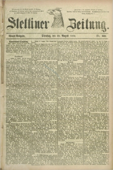 Stettiner Zeitung. 1881, Nr. 390 (23 August) - Abend-Ausgabe