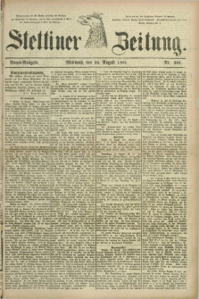 Stettiner Zeitung. 1881, Nr. 392 (24 August) - Abend-Ausgabe