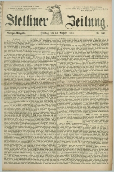 Stettiner Zeitung. 1881, Nr. 395 (26 August) - Morgen-Ausgabe