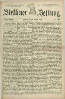 Stettiner Zeitung. 1881, Nr. 396 (26 August) - Abend-Ausgabe