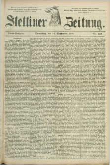 Stettiner Zeitung. 1881, Nr. 429 (15 September) - Abend-Ausgabe