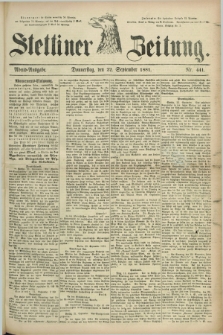 Stettiner Zeitung. 1881, Nr. 441 (22 September) - Abend-Ausgabe