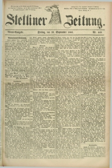 Stettiner Zeitung. 1881, Nr. 443 (23 September) - Abend-Ausgabe