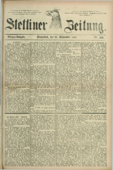 Stettiner Zeitung. 1881, Nr. 444 (24 September) - Morgen-Ausgabe