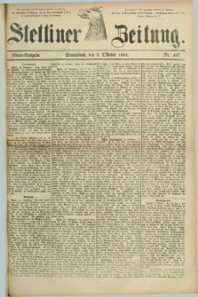 Stettiner Zeitung. 1881, Nr. 457 (1 Oktober) - Abend-Ausgabe