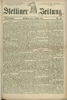 Stettiner Zeitung. 1881, Nr. 463 (5 Oktober) - Abend-Ausgabe