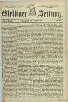 Stettiner Zeitung. 1881, Nr. 465 (6 Oktober) - Abend-Ausgabe