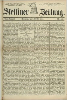 Stettiner Zeitung. 1881, Nr. 469 (8 Oktober) - Abend-Ausgabe