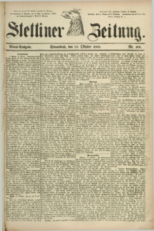 Stettiner Zeitung. 1881, Nr. 481 (15 Oktober) - Abend-Ausgabe