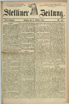 Stettiner Zeitung. 1881, Nr. 483 (17 Oktober) - Abend-Ausgabe