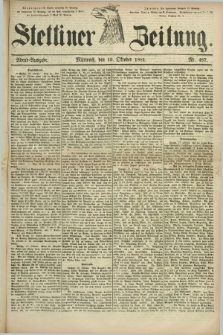 Stettiner Zeitung. 1881, Nr. 487 (19 Oktober) - Abend-Ausgabe