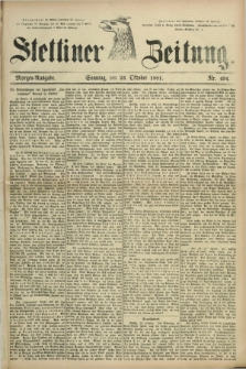 Stettiner Zeitung. 1881, Nr. 494 (23 Oktober) - Morgen-Ausgabe