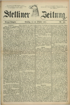 Stettiner Zeitung. 1881, Nr. 496 (25 Oktober) - Morgen-Ausgabe