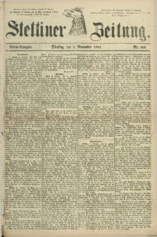 Stettiner Zeitung. 1881, Nr. 509 (1 November) - Abend-Ausgabe