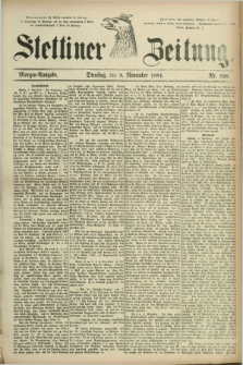Stettiner Zeitung. 1881, Nr. 520 (8 November) - Morgen-Ausgabe