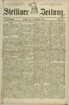 Stettiner Zeitung. 1881, Nr. 527 (11 November) - Abend-Ausgabe
