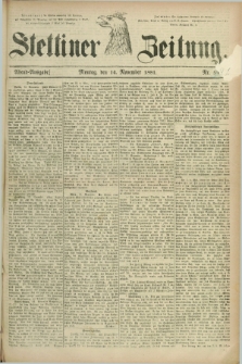 Stettiner Zeitung. 1881, Nr. 531 (14 November) - Abend-Ausgabe