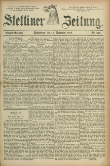 Stettiner Zeitung. 1881, Nr. 540 (19 November) - Morgen-Ausgabe