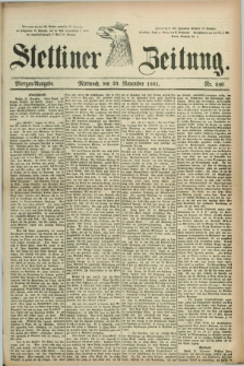Stettiner Zeitung. 1881, Nr. 546 (23 November) - Morgen-Ausgabe