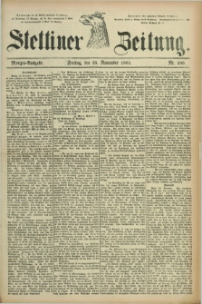 Stettiner Zeitung. 1881, Nr. 550 (25 November) - Morgen-Ausgabe