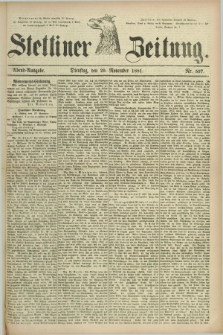 Stettiner Zeitung. 1881, Nr. 557 (29 November) - Abend-Ausgabe