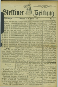 Stettiner Zeitung. 1882, Nr. 53 (1 Februar) - Morgen-Ausgabe