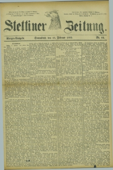 Stettiner Zeitung. 1882, Nr. 83 (18 Februar) - Morgen-Ausgabe