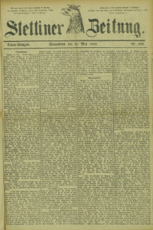 Stettiner Zeitung. 1882, Nr. 232 (20 Mai) - Abend-Ausgabe