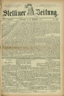 Stettiner Zeitung. 1882, Nr. 438 (20 September) - Morgen-Ausgabe