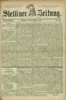 Stettiner Zeitung. 1882, Nr. 490 (20 Oktober) - Morgen-Ausgabe