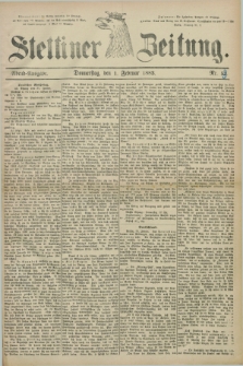 Stettiner Zeitung. 1883, Nr. 53 (1 Februar) - Abend-Ausgabe