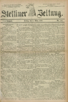 Stettiner Zeitung. 1883, Nr. 115 (9 März) - Abend-Ausgabe