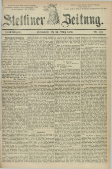 Stettiner Zeitung. 1883, Nr. 139 (24 März) - Abend-Ausgabe