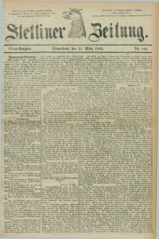 Stettiner Zeitung. 1883, Nr. 149 (31 März) - Abend-Ausgabe