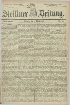 Stettiner Zeitung. 1883, Nr. 153 (3 April) - Abend-Ausgabe